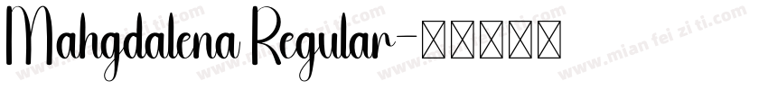 Mahgdalena Regular字体转换